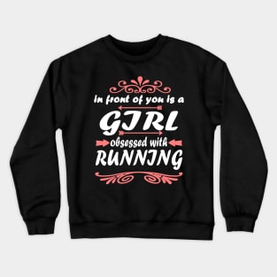 Running marathon girl power saying girl Crewneck Sweatshirt